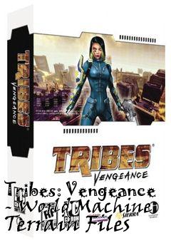 Box art for Tribes: Vengeance - World Machine Terrain Files