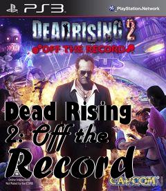 Box art for Dead Rising 2: Off the Record