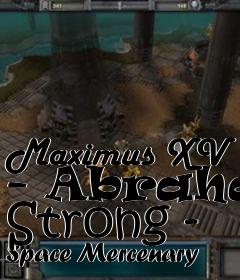 Box art for Maximus XV - Abraham Strong - Space Mercenary