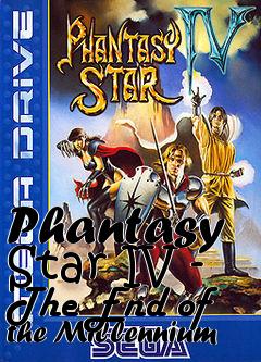 Box art for Phantasy Star IV - The End of the Millennium