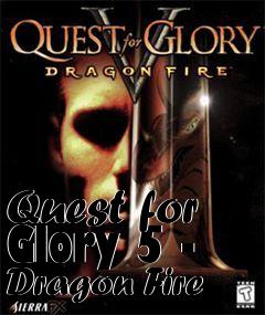 Box art for Quest for Glory 5 - Dragon Fire