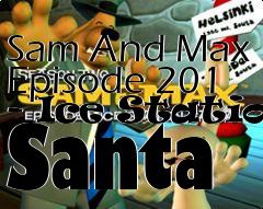 Box art for Sam And Max Episode 201 - Ice Station Santa