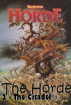 Box art for The Horde 2 - The Citadel