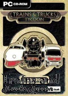 Box art for Trains and Trucks Tyccon