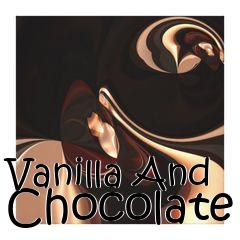 Box art for Vanilla And Chocolate