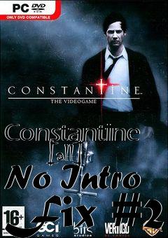 Box art for Constantine
      [all] No Intro Fix #2