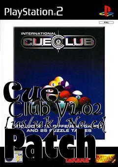 Box art for Cue
      Club V1.02 [us/uk] No-cd Patch