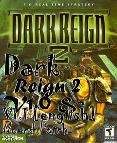 Box art for Dark
      Reign 2 V1.0 & V1.1 [english] No-cd Patch