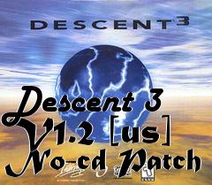 Box art for Descent
3 V1.2 [us] No-cd Patch