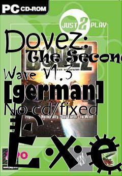 Box art for Dovez:
      The Second Wave V1.3 [german] No-cd/fixed Exe