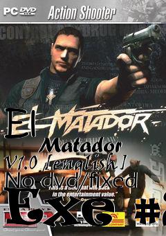 Box art for El
            Matador V1.0 [english] No-dvd/fixed Exe #2