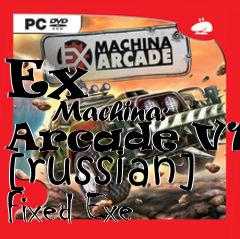 Box art for Ex
            Machina: Arcade V1.0 [russian] Fixed Exe