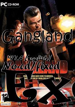 Box art for Gangland
            V1.4 [english] No-cd/fixed Exe