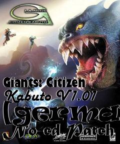 Box art for Giants:
Citizen Kabuto V1.01 [german] No-cd Patch