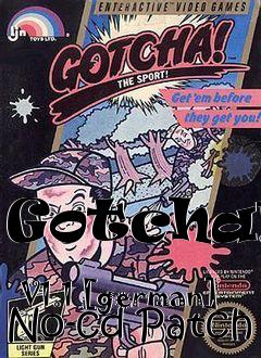 Box art for Gotcha!
            V1.1 [german] No-cd Patch