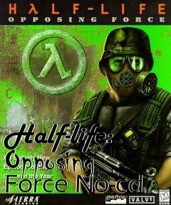 Box art for Half-life:
Opposing
Force No-cd