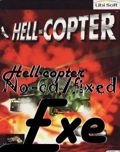 Box art for Hell-copter
No-cd/fixed Exe