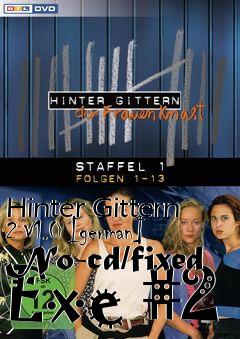 Box art for Hinter
Gittern 2 V1.0 [german] No-cd/fixed Exe #2