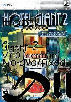 Box art for Hotel
            Gigant 2 V1.0 [german] No-dvd/fixed Dll