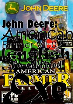 Box art for John Deere:
American Farmer V1.02 [english] No-cd/fixed Exe