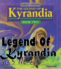 Box art for Legend
Of Kyrandia V1.3 No-cd