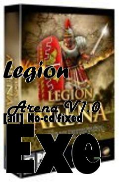 Box art for Legion
            Arena V1.0 [all] No-cd/fixed Exe