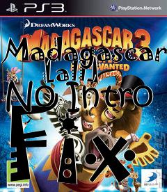 Box art for Madagascar
      [all] No Intro Fix