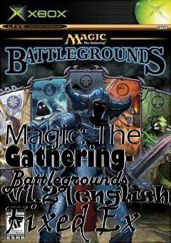 Box art for Magic:
The Gathering- Battlegrounds V1.2 [english] Fixed Ex