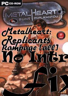 Box art for Metalheart:
Replicants Rampage [all] No Intro Fix