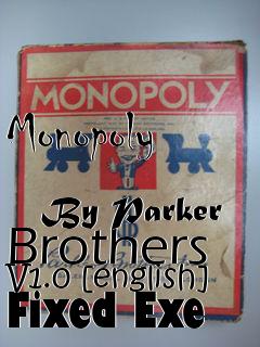 Box art for Monopoly
            By Parker Brothers V1.0 [english] Fixed Exe