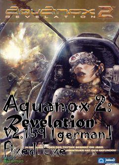 Box art for Aquanox
2: Revelation V2.159 [german] Fixed Exe