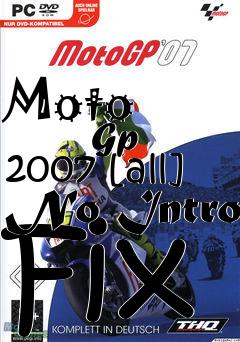 Box art for Moto
            Gp 2007 [all] No Intro Fix