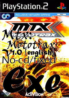 Box art for Mtx:
      Mototrax V1.0 [english] No-cd/fixed Exe