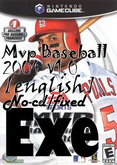 Box art for Mvp
Baseball 2004 V1.0 [english] No-cd/fixed Exe