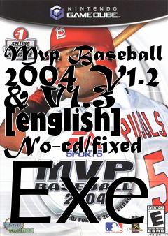 Box art for Mvp
Baseball 2004 V1.2 & V1.3 [english] No-cd/fixed Exe