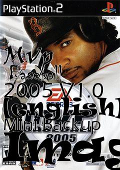 Box art for Mvp
      Baseball 2005 V1.0 [english] Mini Backup Image