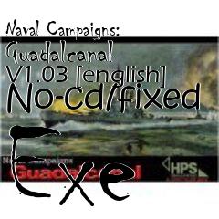 Box art for Naval
Campaigns: Guadalcanal V1.03 [english] No-cd/fixed Exe