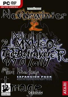 Box art for Neverwinter
            Nights 2: Mask Of The Betrayer V1.0 [all] Mini Backup Image