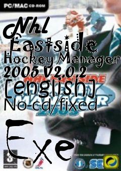 Box art for Nhl
      Eastside Hockey Manager 2005 V2.0.2 [english] No-cd/fixed Exe