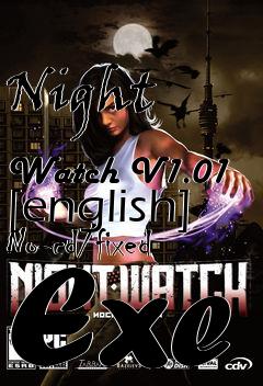 Box art for Night
            Watch V1.01 [english] No-cd/fixed Exe