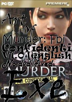 Box art for Art
            Of Murder: Fbi Confidential V1.0 [english] No-dvd/fixed Exe