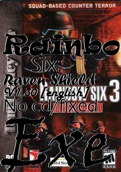 Box art for Rainbow
      Six: Raven Shield V1.30 [english] No-cd/fixed Exe