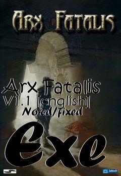 Box art for Arx Fatalis V1.1 [english]
      No-cd/fixed Exe