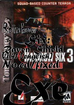 Box art for Rainbow
      Six: Raven Shield V1.41 [english] No-cd/fixed Exe