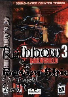 Box art for Rainbow
      Six: Raven Shield V1.52 [english] Fixed Exe