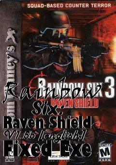 Box art for Rainbow
      Six: Raven Shield V1.55 [english] Fixed Exe