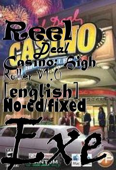 Box art for Reel
            Deal Casino: High Roller V1.0 [english] No-cd/fixed Exe