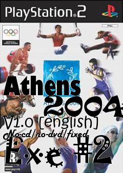 Box art for Athens
      2004 V1.0 [english] No-cd/no-dvd/fixed Exe #2