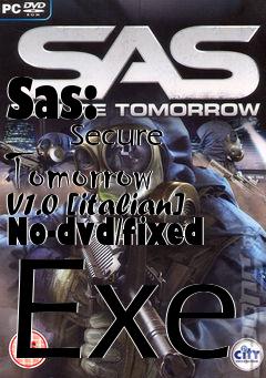 Box art for Sas:
            Secure Tomorrow V1.0 [italian] No-dvd/fixed Exe