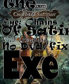 Box art for The
            Dark Eye: Chains Of Satina V1.0 [english] No Dvd/fixed Exe